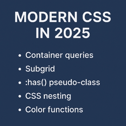 5 Modern CSS Features in 2025 That Will Save You Hours of Coding Headaches